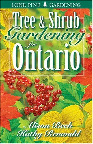 Stock image for Tree and Shrub Gardening for Ontario for sale by Better World Books