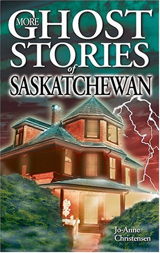 9781551052762: More Ghost Stories of Saskatchewan (Ghost Stories, 5)