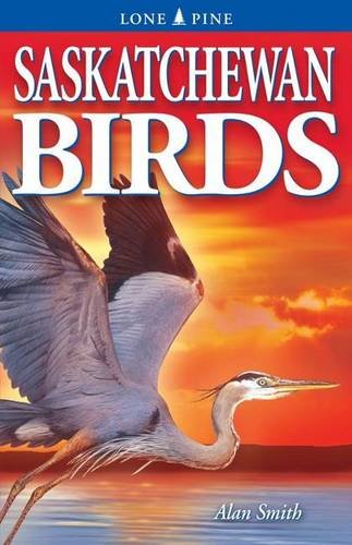 Stock image for Saskatchewan Birds for sale by Zoom Books Company