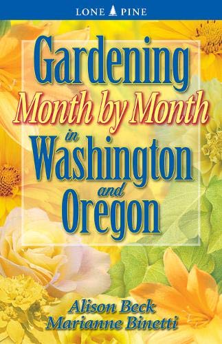 Stock image for Gardening Month by Month in Washington and Oregon for sale by Jenson Books Inc