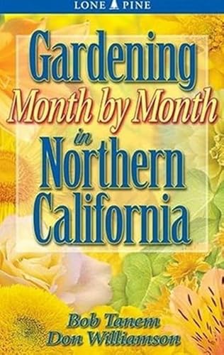 Stock image for Gardening Month by Month in Northern California for sale by SecondSale