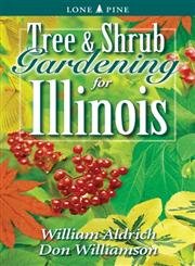 Imagen de archivo de Tree and Shrub Gardening for Illinois a la venta por SecondSale