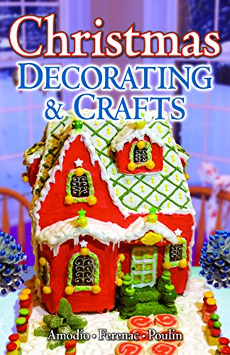 Imagen de archivo de Christmas Decorating and Crafts a la venta por Better World Books Ltd