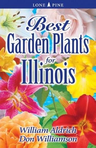 Best Garden Plants for Illinois - Aldrich, William