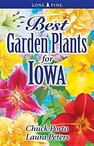 Stock image for Best Garden Plants for Iowa for sale by Better World Books
