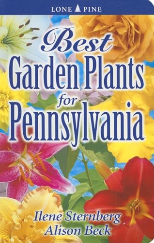 Stock image for Best Garden Plants for Pennsylvania for sale by Better World Books