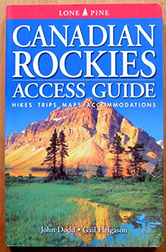 Stock image for Canadian Rockies Access Guide (Lone Pine Guide) for sale by SecondSale