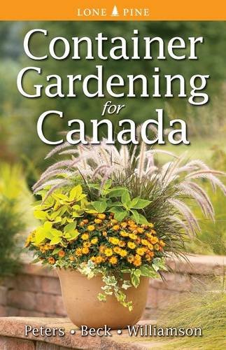 Imagen de archivo de Container Gardening for Canada a la venta por SecondSale