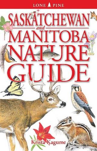 Beispielbild fr Saskatchewan and Manitoba Nature Guide zum Verkauf von BISON BOOKS - ABAC/ILAB