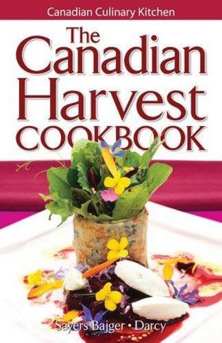 Stock image for The Canadian Harvest Cookbook for sale by Better World Books: West