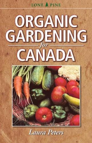 Beispielbild fr Organic Gardening for Canada zum Verkauf von G3 Books