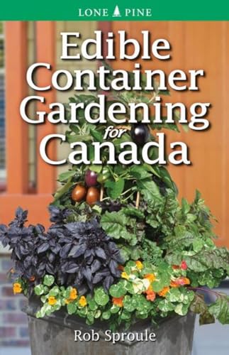 Imagen de archivo de Edible Container Gardening for Canada a la venta por Better World Books