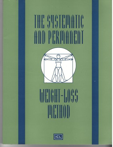 The Systematic and Permanent Weight-Loss Method (9781551080130) by International