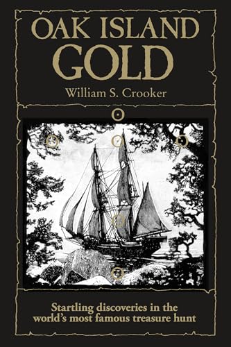 9781551090498: Oak Island Gold: Startling New Discoveries in the World's Most Famous Treasure Hunt [Idioma Ingls]