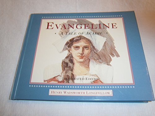Imagen de archivo de Evangeline: A Tale of Acadie a la venta por Wonder Book