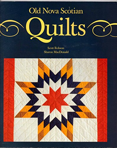 9781551091181: Old Nova Scotian Quilts
