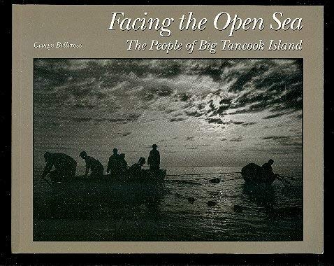 Stock image for Facing the Open Sea: The People of Big Tancook Island for sale by ThriftBooks-Atlanta