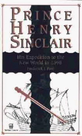 Stock image for Prince Henry Sinclair: His Expedition to the New World in 1398 for sale by GoldenWavesOfBooks