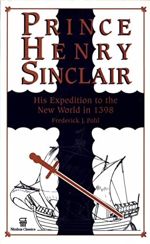 9781551091228: Prince Henry Sinclair: His Expedition to the New World in 1398