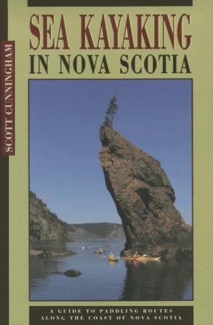 9781551091563: Sea Kayaking in Nova Scotia: A Guide to Paddling Routes Along the Coast of Nova Scotia (Maritime Travel Guides Series)