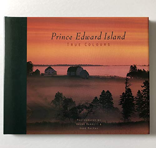 Stock image for Prince Edward Island True Colours for sale by Wonder Book