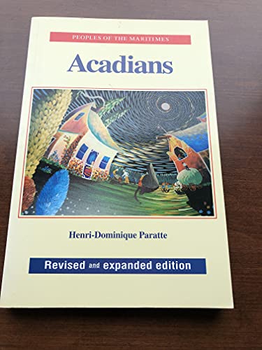 Acadians: Peoples of the Maritimes