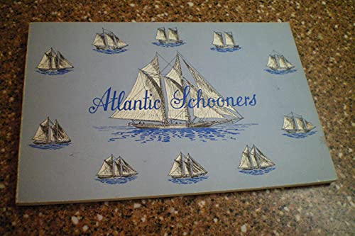 Imagen de archivo de Atlantic Schooners a la venta por B-Line Books