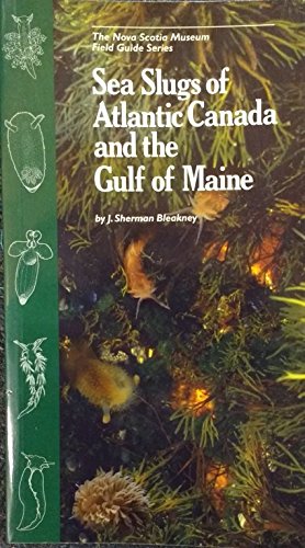 Stock image for Sea Slugs of Atlantic Canada and the Gulf of Maine for sale by HPB-Diamond