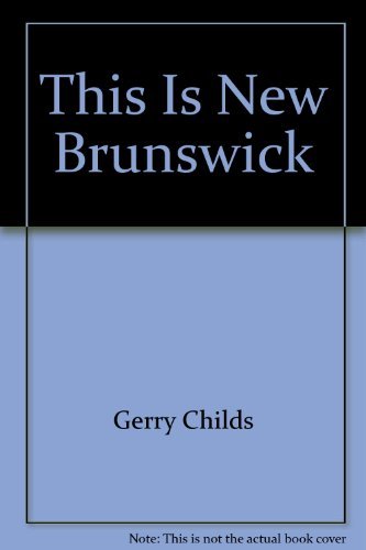 Beispielbild fr This is New Brunswick zum Verkauf von Vashon Island Books