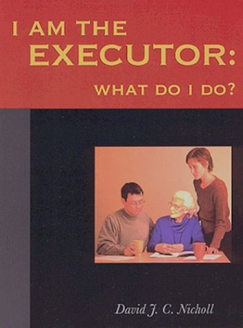 Imagen de archivo de I Am the Executor, What Do I Do? a la venta por Better World Books