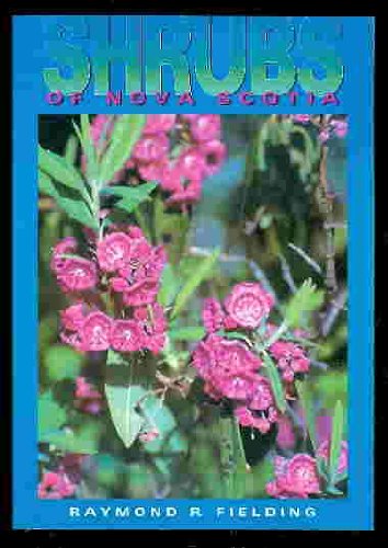 Stock image for Shrubs of Nova Scotia: A Guide to Native Shrubs, Small Trees and Woody Vines for sale by ABC:  Antiques, Books & Collectibles