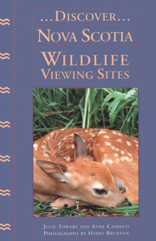 Beispielbild fr Discover.Nova Scotia: Wildlife Viewing Sites zum Verkauf von Wonder Book