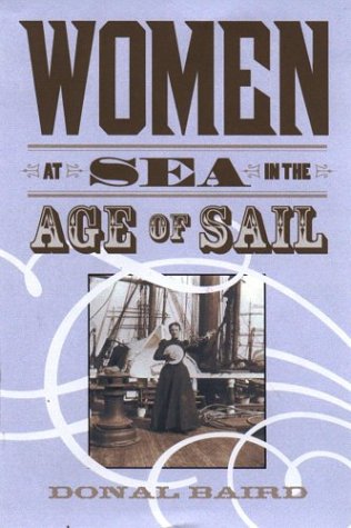 Beispielbild fr Women at Sea in the Age of Sail zum Verkauf von Alexander Books (ABAC/ILAB)