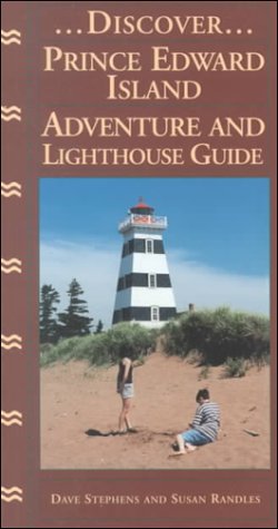 Beispielbild fr Discover Prince Edward Island: Adventure and Lighthouse Guide zum Verkauf von ThriftBooks-Dallas