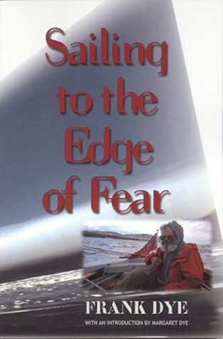 Beispielbild fr Sailing to Edge of Fear zum Verkauf von ThriftBooks-Atlanta