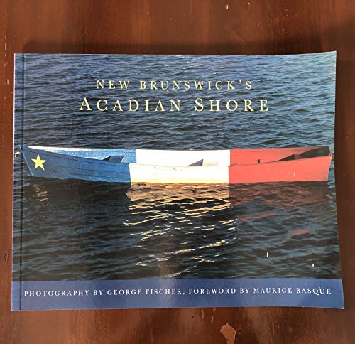 Stock image for New Brunswick's Acadian Shore for sale by B-Line Books