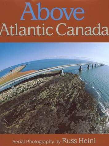 Stock image for Above Atlantic Canada for sale by Jeffrey H. Dixon Books
