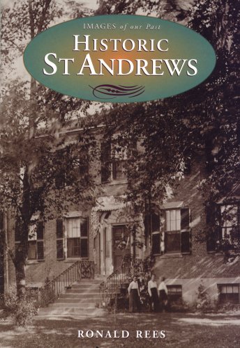 Imagen de archivo de Historic St. Andrews (Images of Our Past) a la venta por ThriftBooks-Dallas