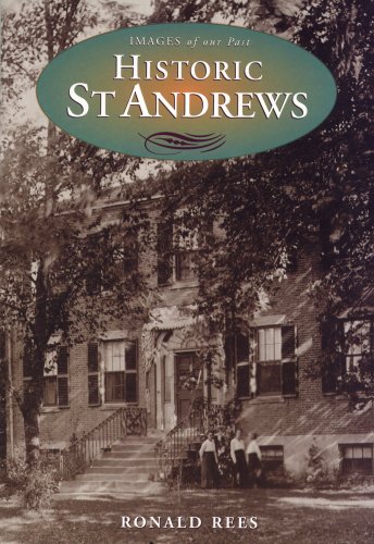 9781551093574: Historic St. Andrews (Images of Our Past)