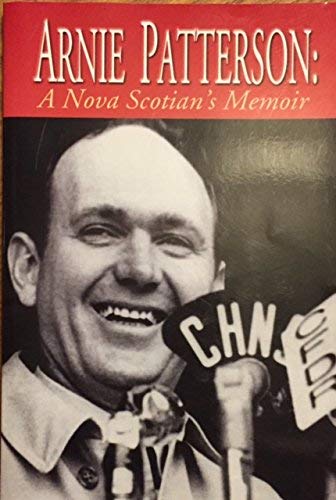 Stock image for Arnie Patterson : A Nova Scotian's Memoir for sale by ABC:  Antiques, Books & Collectibles