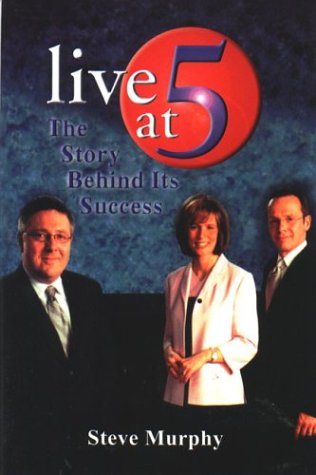 Live at 5 The Story Behind Its Success