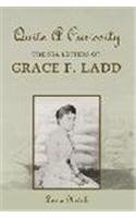 Imagen de archivo de Quite a Curiosity: The Sea Letters of Grace F. Ladd a la venta por ABC:  Antiques, Books & Collectibles