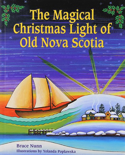 Beispielbild fr Magical Christmas Light of Old Nova Scotia zum Verkauf von Once Upon A Time Books