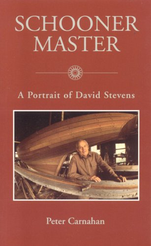 Schooner Master : A Portrait of David Stevens