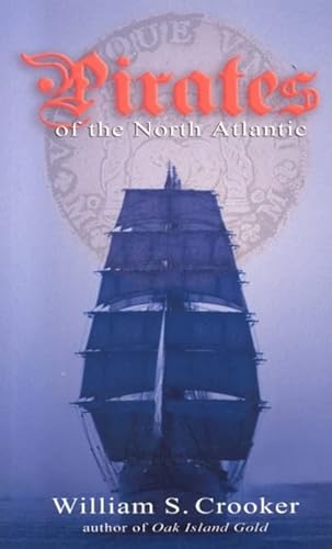 Beispielbild fr Pirates of the North Atlantic zum Verkauf von Montana Book Company