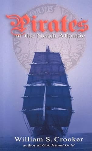 9781551095134: Pirates of the North Atlantic