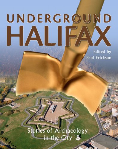 Underground Halifax: Stories of Archaeology in the City
