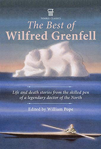 Imagen de archivo de The Best of Wilfred Grenfell a la venta por ThriftBooks-Dallas