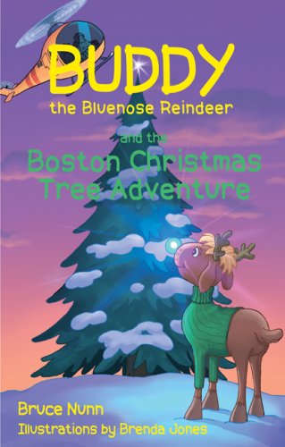 Beispielbild fr Buddy the Bluenose Reindeer and Boston Christmas Tree Adventure zum Verkauf von AwesomeBooks