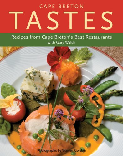 Beispielbild fr Cape Breton Tastes : Recipes from Cape Breton's Best Restaurants zum Verkauf von Wonder Book